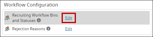 The Workflow screen with the Edit link for the Recruiting Workflow Bins and Statuses setting highlighted